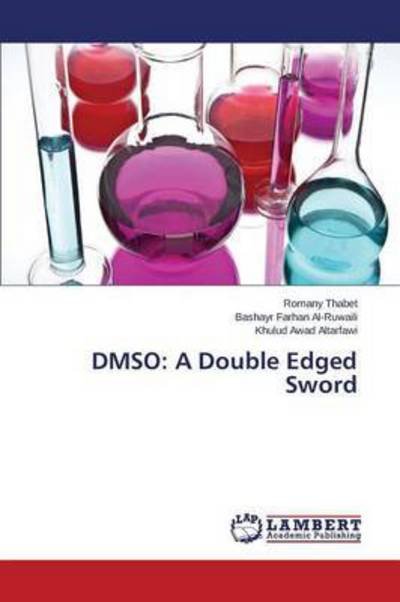 Cover for Thabet · DMSO: A Double Edged Sword (Bok) (2015)