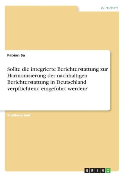 Cover for Sa · Sollte die integrierte Berichterstat (Buch)