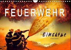 Feuerwehr - Einsätze (Wandkalender 2022 DIN A4 quer) - Peter Roder - Koopwaar - Calvendo - 9783673770418 - 17 mei 2021