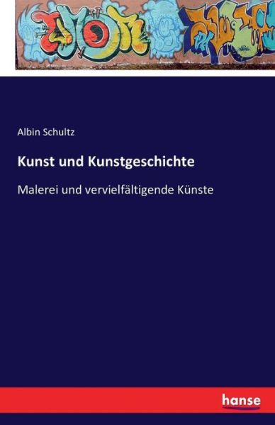 Cover for Schultz · Kunst und Kunstgeschichte (Buch) (2016)