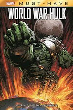 Cover for Greg Pak · Marvel Must-Have: World War Hulk (Bog) (2022)