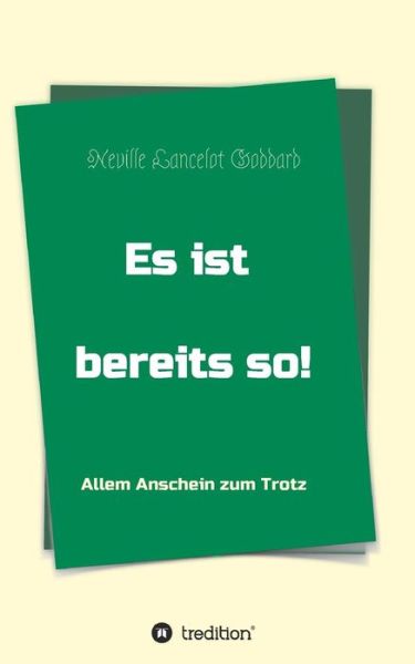 Cover for Goddard · Es ist bereits so! (Book) (2017)