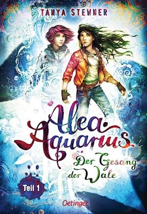 Cover for Tanya Stewner · Alea Aquarius 9 Teil 1. Der Gesang der Wale (Bog) (2023)