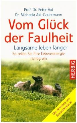 Cover for Axt · Vom Glück der Faulheit (Bok)
