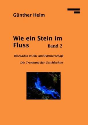 Cover for Heim · Wie ein Stein im Fluss II (Book)