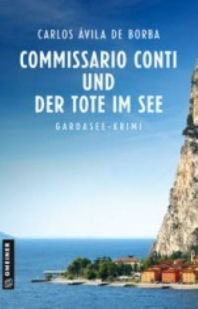 Cover for Carlos Ávila de Borba · Commissario Conti und der Tote im See (Book) (2022)