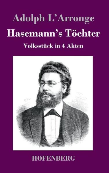 Cover for Adolph L\'arronge · Hasemann's Tochter (Gebundenes Buch) (2013)