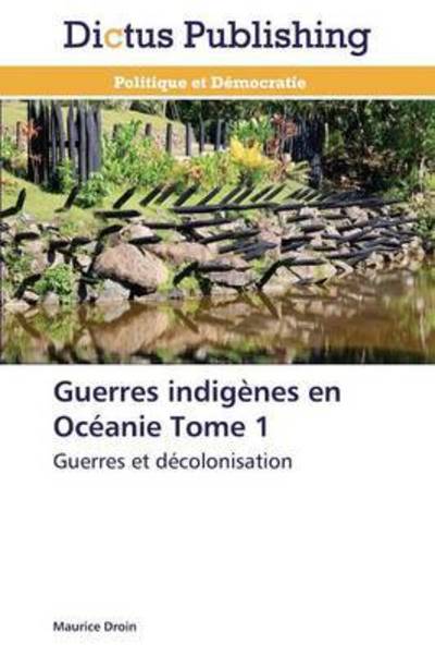 Cover for Droin · Guerres indigènes en Océanie Tome (Book) (2018)