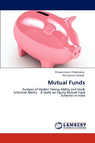 Cover for Murugesan Selvam · Mutual Funds: Analysis of Market Timing Ability and Stock Selection Ability - a Study on Equity Mutual Fund Schemes in India (Paperback Book) (2012)