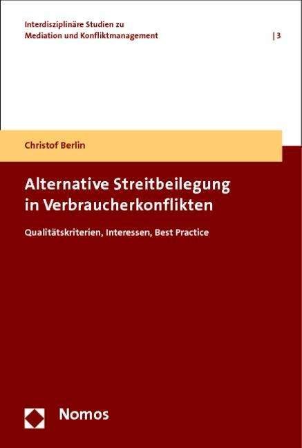 Alternative Streitbeilegung in V - Berlin - Books -  - 9783848716418 - 