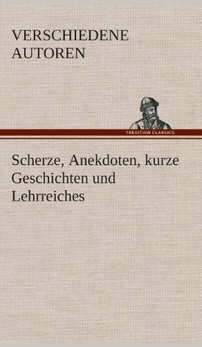 Cover for Zzz- Verschiedene Autoren · Scherze, Anekdoten, Kurze Geschichten Und Lehrreiches (Innbunden bok) [German edition] (2013)