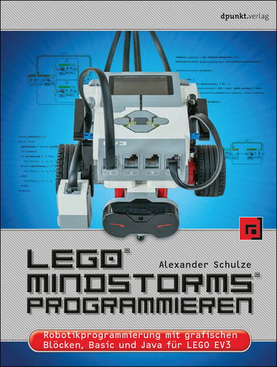 LEGO® MINDSTORMS® programmieren - Schulze - Kirjat -  - 9783864907418 - 