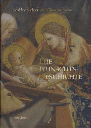 Cover for Géraldine Elschner · Die Weihnachtsgeschichte (Inbunden Bok) (2011)