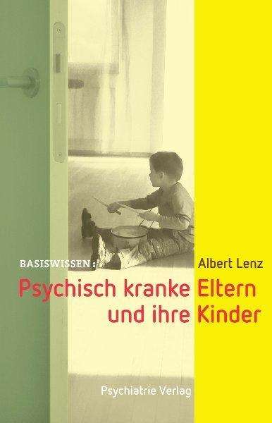 Cover for Lenz · Psychisch kranke Eltern und ihre K (Book)