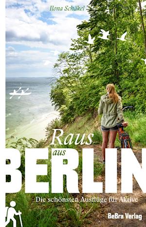 Cover for Ilona Schäkel · Raus aus Berlin (Bok) (2024)