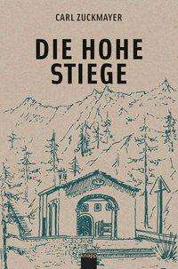 Cover for Zuckmayer · Die hohe Stiege (Book)