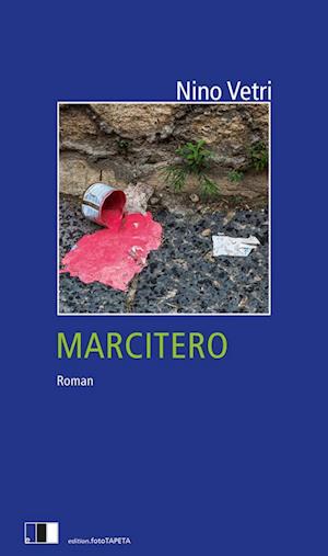 Cover for Nino Vetri · Marcitero (Book) (2024)