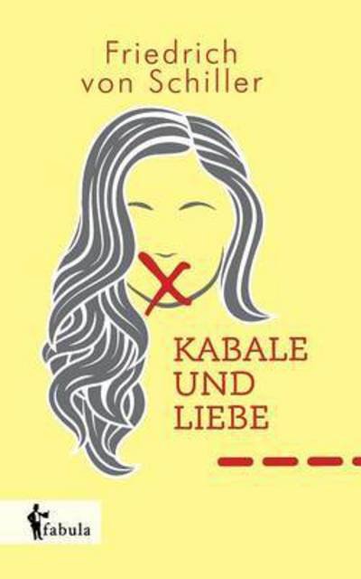 Cover for Friedrich Schiller · Kabale und Liebe (Paperback Book) (2016)