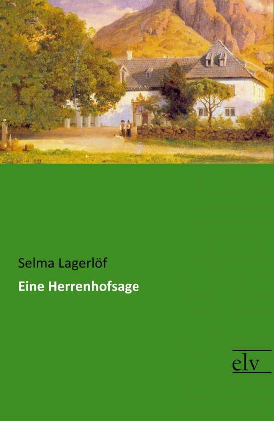 Cover for Lagerlöf · Eine Herrenhofsage (Buch)