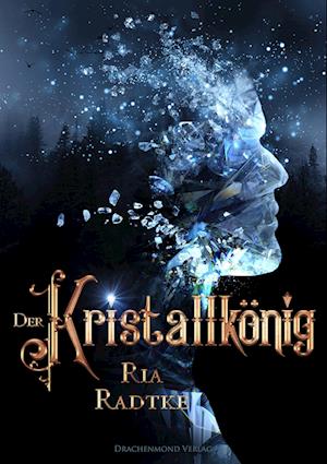 Cover for Ria Radtke · Der Kristallkönig (Book) (2022)