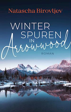 Cover for Natascha Birovljev · Winterspuren in Arrowwood (Book) (2022)