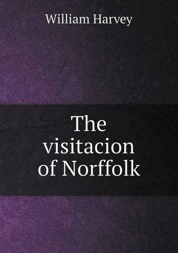 Cover for William Harvey · The Visitacion of Norffolk (Paperback Book) (2013)