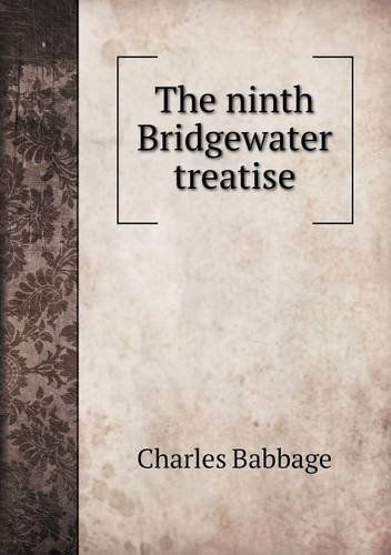 Cover for Charles Babbage · The Ninth Bridgewater Treatise (Paperback Book) (2013)