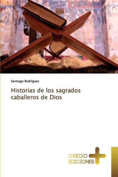 Cover for Rodríguez · Historias de los sagrados cab (Bog) (2019)