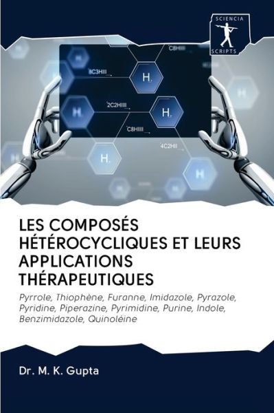 Cover for Gupta · Les Composés Hétérocycliques et L (Bok) (2020)