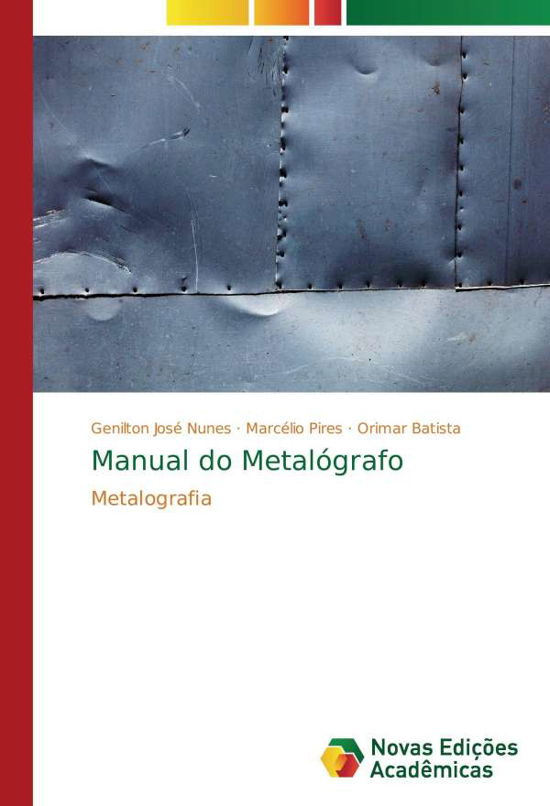 Cover for Nunes · Manual do Metalógrafo (Book)
