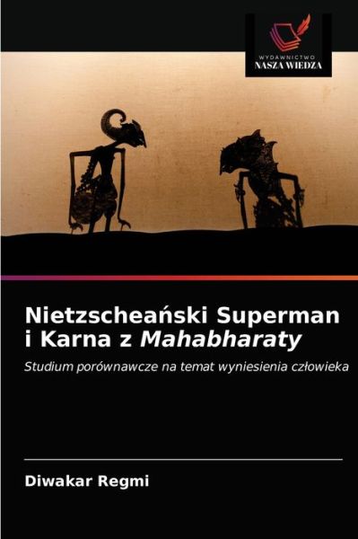 Cover for Diwakar Regmi · Nietzschea?ski Superman i Karna z Mahabharaty (Paperback Book) (2021)