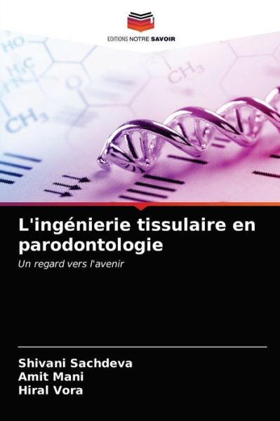 Cover for Shivani Sachdeva · L'ingenierie tissulaire en parodontologie (Paperback Book) (2021)