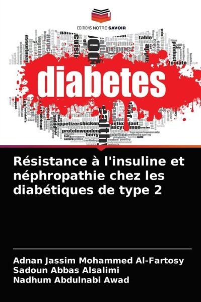 Cover for Adnan Jassim Mohammed Al-Fartosy · Resistance a l'insuline et nephropathie chez les diabetiques de type 2 (Pocketbok) (2021)