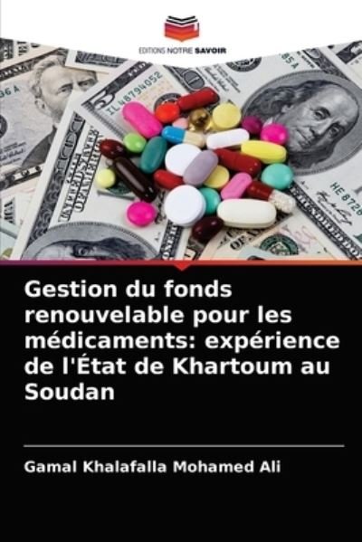 Cover for Gamal Khalafalla Mohamed Ali · Gestion du fonds renouvelable pour les medicaments (Taschenbuch) (2021)