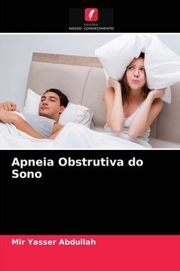 Cover for Mir Yasser Abdullah · Apneia Obstrutiva do Sono (Paperback Bog) (2021)