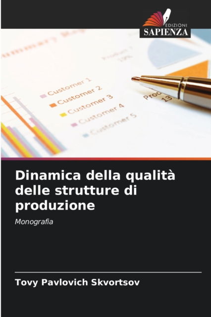 Cover for Tovy Pavlovich Skvortsov · Dinamica della qualita delle strutture di produzione (Paperback Book) (2021)