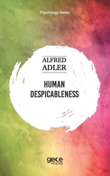 Cover for Alfred Adler · Human Despicableness (Paperback Bog) (2020)