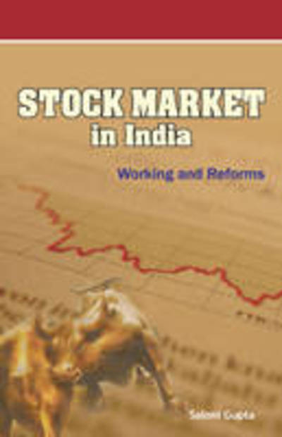 Cover for Saloni Gupta · Stock Market in India: Working &amp; Reforms (Hardcover Book) (2010)