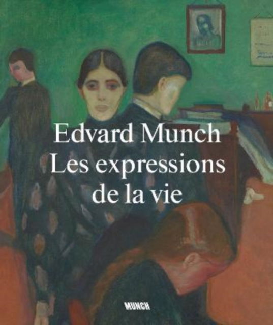 Cover for Nikita Mathias · Edvard Munch: Life Expressions (Paperback Book) [French edition] (2022)