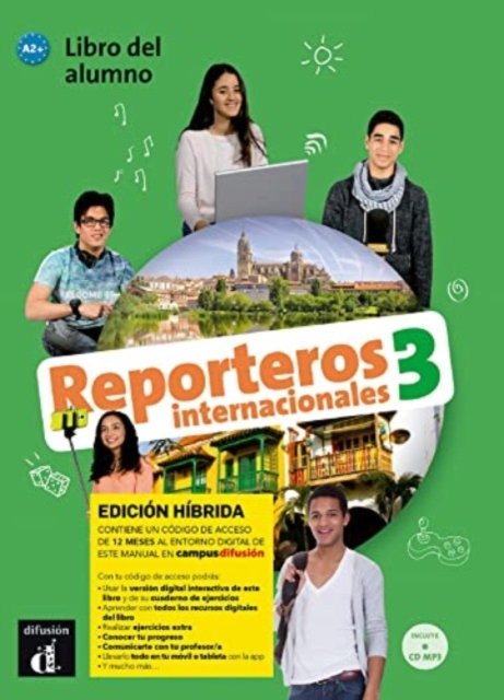 Cover for Various authors · Reporteros internacionales 3 - Edicion hibrida - Libro del alumno. A2+ (Paperback Book) (2021)