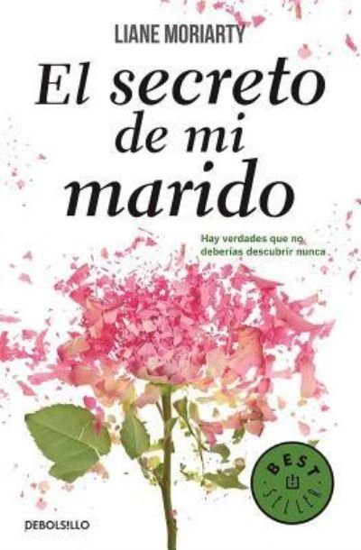 Cover for Liane Moriarty · Secreto de Mi Marido (Bog) (2016)