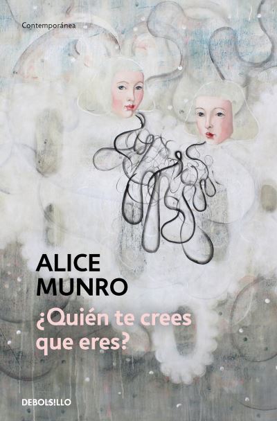 Cover for Alice Munro · ¿Quién Te Crees Que Eres? / Who Do You Think You Are? (Bog) (2022)