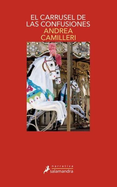Cover for Andrea Camilleri · El carrusel de las confusiones / The Carousel of Confusions - COMISARIO MONTALBANO (Pocketbok) (2019)