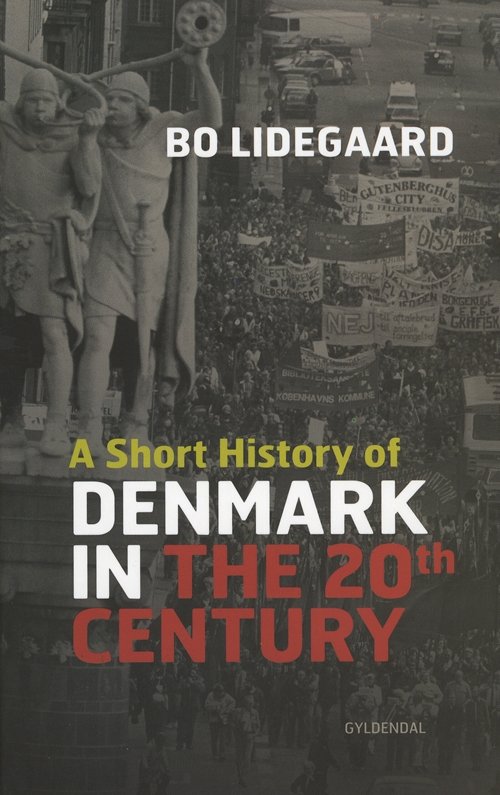 Cover for Bo Lidegaard · A Short History of Denmark in the 20th Century (Heftet bok) [1. utgave] (2009)