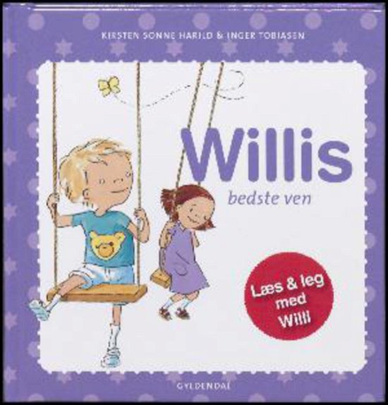 Cover for Kirsten Sonne Harild; Inger Tobiasen · Willi: Willis bedste ven (Bound Book) [3e uitgave] (2016)