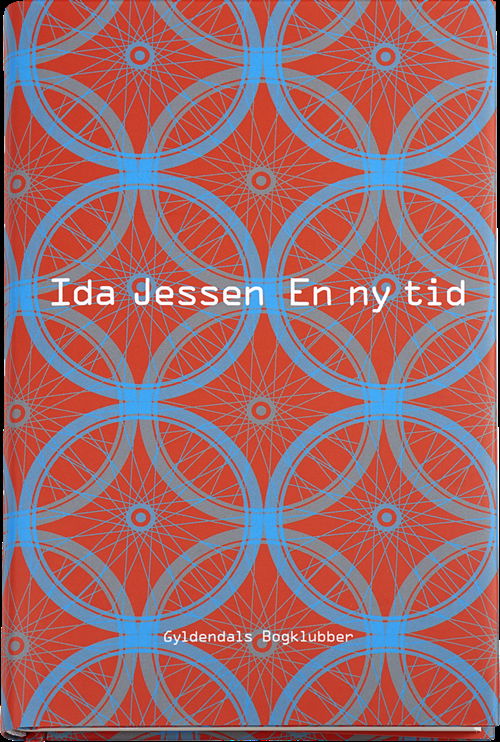 Cover for Ida Jessen · En ny tid (Inbunden Bok) [1:a utgåva] (2015)