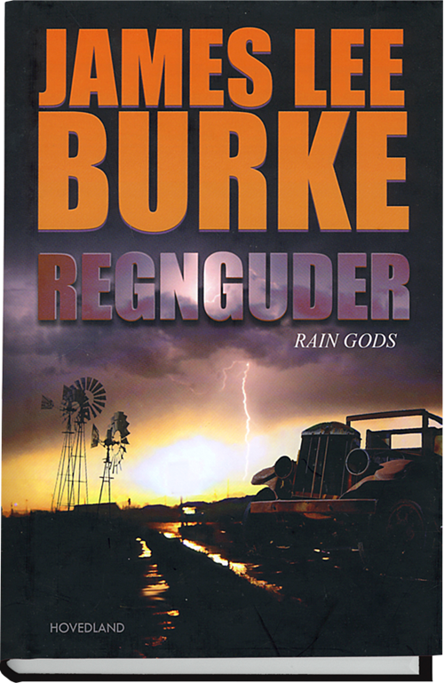 Cover for James Lee Burke · Regnguder (Bound Book) [1er édition] (2011)
