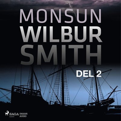 Cover for Wilbur Smith · Sviten om Courtneys: Monsun. Del 2 (Audiobook (CD)) (2018)