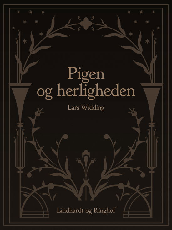 Cover for Lars Widding · Pigen og herligheden (Sewn Spine Book) [1st edition] (2018)