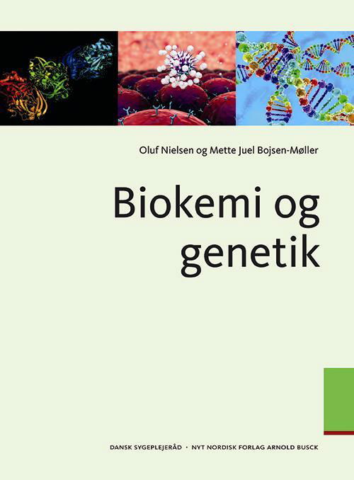 Cover for Oluf Falkenberg Nielsen; Mette Juel Bojsen-Møller · Biokemi og genetik (Sewn Spine Book) [6e édition] (2016)